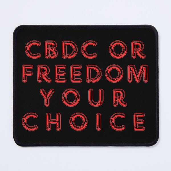 Item preview, cbdc or freedom your chice designed and sold by By-LuQuiRRis.