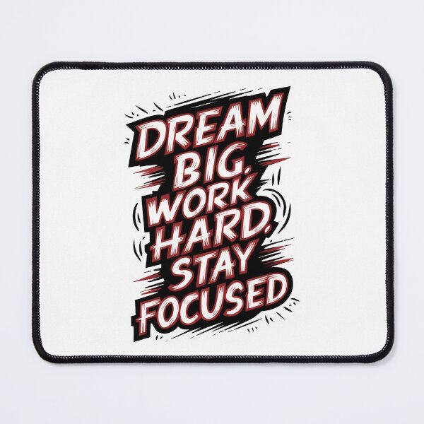 Item preview, Dream Big Work Hard Stay Focused designed and sold by Krieghorn.