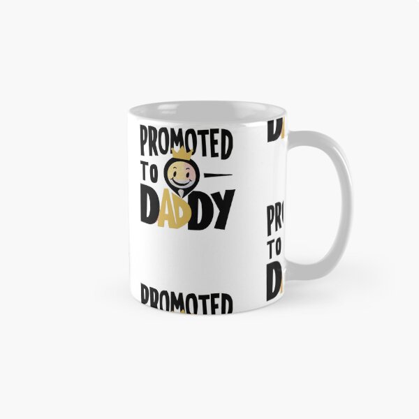 Item preview, Promoted To Daddy designed and sold by CHOURAK-DESIGN.