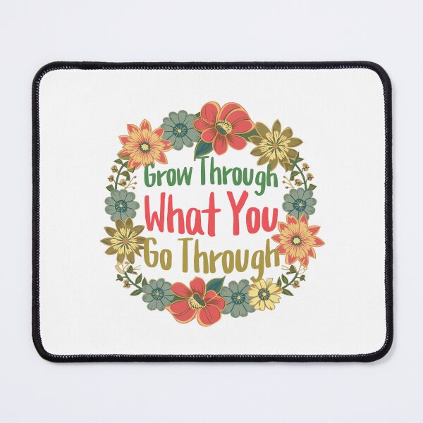 Item preview, Grow Through What You Go Through! Motivational Flower designed and sold by PMCreative.