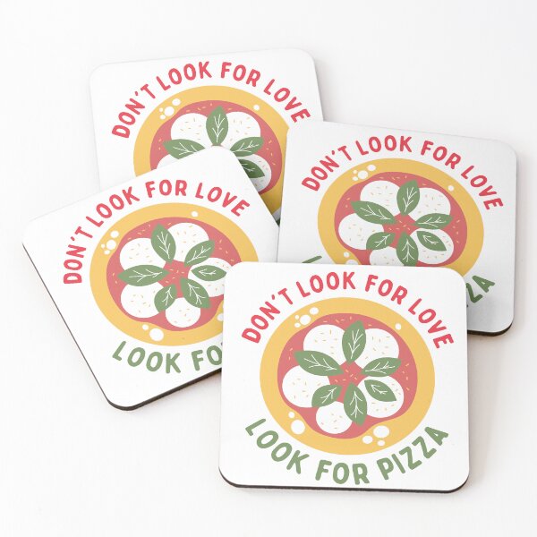 Item preview, Don't Look For Love Look For Pizza designed and sold by Garna-kvitka.
