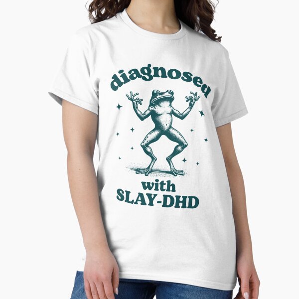Item preview, Diagnosed With Slay- DHD frog, Funny ADHD designed and sold by MisterrAB.