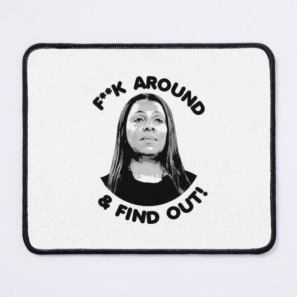 Item preview, F Around and Find Out - Letitia James designed and sold by partyfarty.