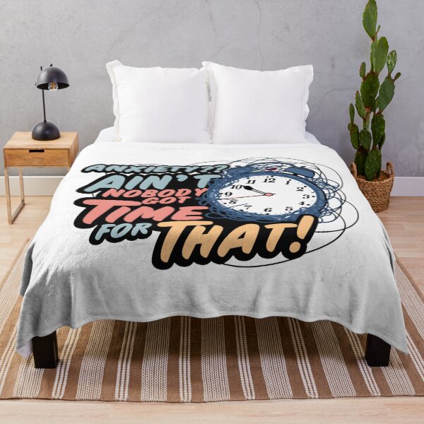 Item preview, Conquer Anxiety with Humor: Ain't Nobody Got Time for That Design designed and sold by MillennialVibe.