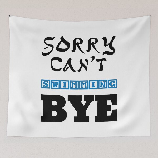 Item preview, sorry can't swimming bye designed and sold by 101univers.