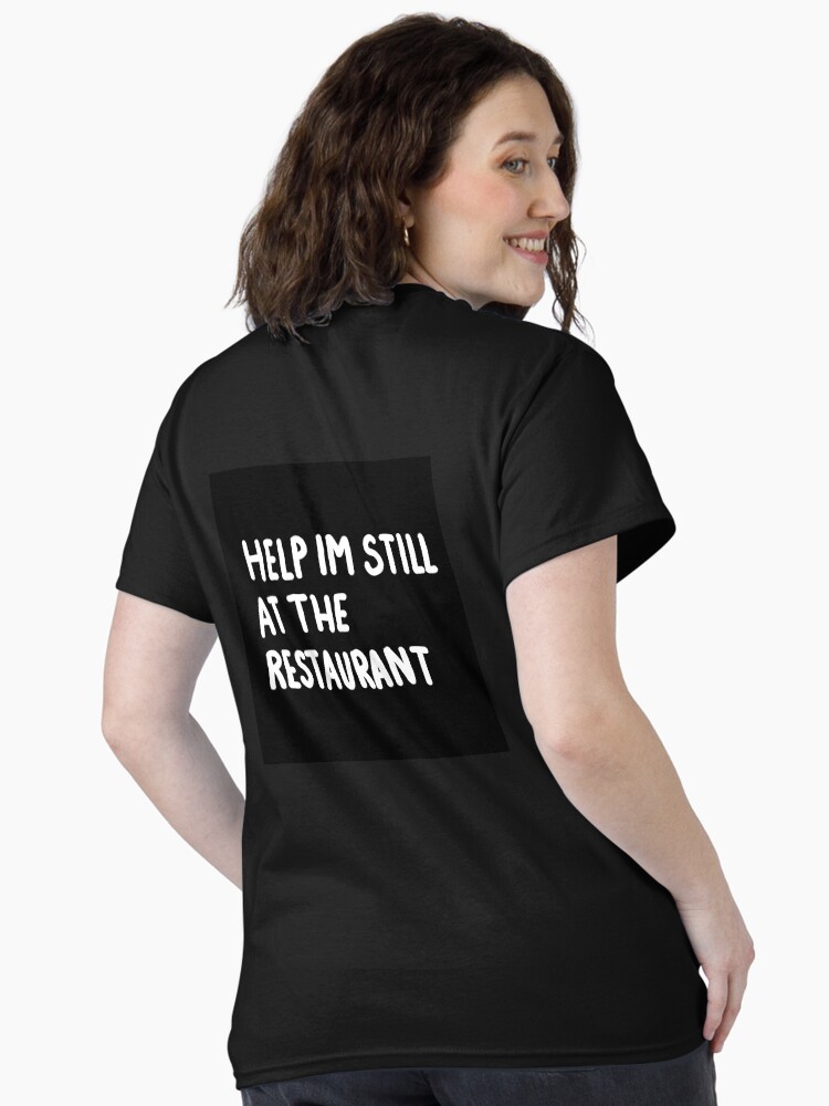 Right where you left me Classic T-Shirt