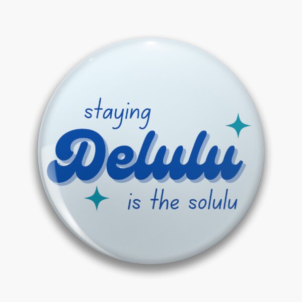 Item preview, Staying Delulu Is The Solulu designed and sold by Hyunnibear.