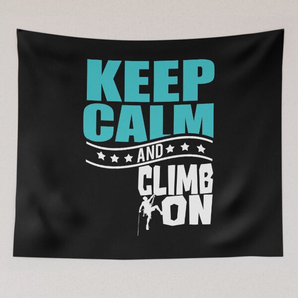 Item preview, Keep Calm Climb On designed and sold by Kieran Abbott.