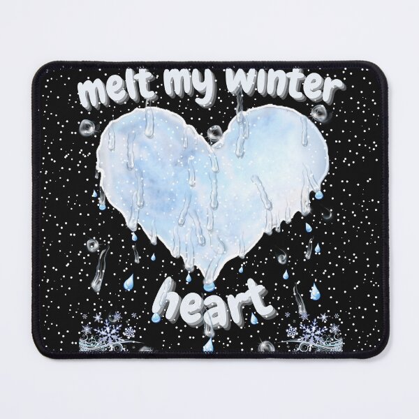 Item preview, melt my winter heart designed and sold by schmerkers.
