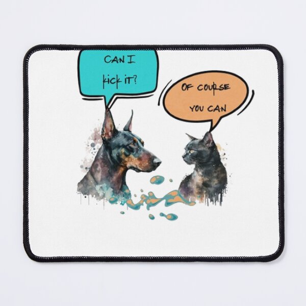 Item preview, Can I Kick It ? Of Course you can, Dog and Cat  designed and sold by KoumlisArt.