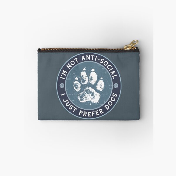 Item preview, I'm not anti-social, I just prefer dogs designed and sold by HaggisVitae.