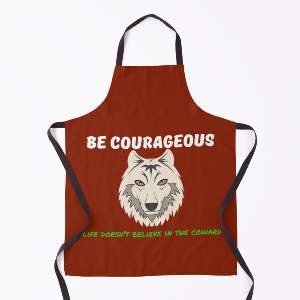 Item preview, be courageous life doesn't believe in the coward. designed and sold by Jimmybyjimmy.