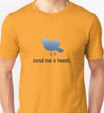 send me a tweet. Unisex T-Shirt