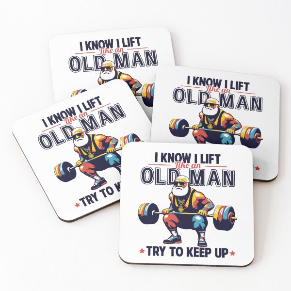 Item preview, I Know I Lift Like An Old Man designed and sold by Urban-Alien.