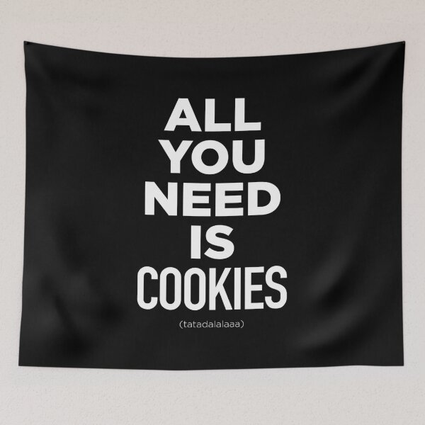 Item preview, All You Need Is Cookies designed and sold by MindenBrings.