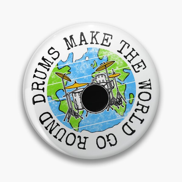 Item preview, Drums Make The World Go Round, Drummer Earth Day designed and sold by doodlerob.