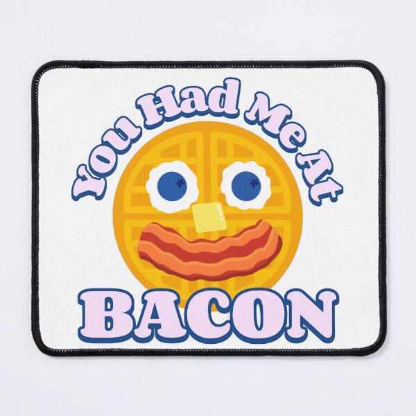 Item preview, You Had Me At Bacon T-Shirt designed and sold by MJMTees & Prints.