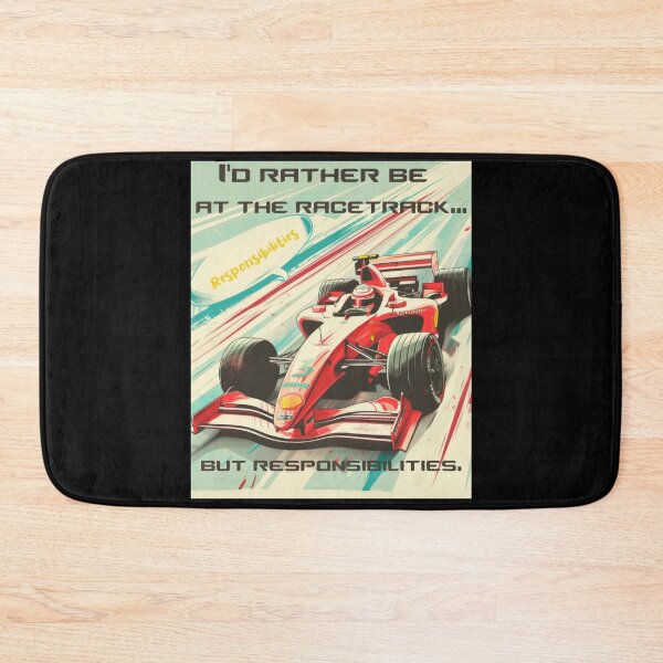 Item preview, Formula One - I'd rather be at the racetrack... but responsibilities. designed and sold by Marcin Kulka.