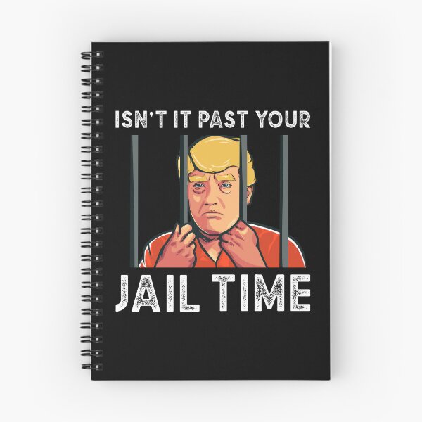 Item preview, Isn’t It Past Your Jail Time Political Funny Saying Sarcastic Humor Quote designed and sold by vestalshop.