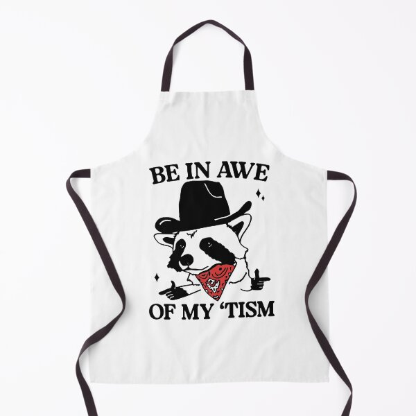 Item preview, Be in awe of my tism raccoon designed and sold by xDeluxe.