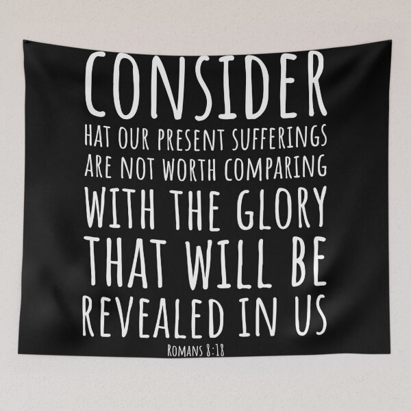 Item preview, Short bible quotes about life: Present Suffering and Future Glory designed and sold by Minimalist Quotes and Sayings.