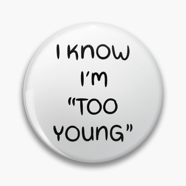 Item preview, I know I’m “too young” wheelchair designed and sold by dreamsclouds.