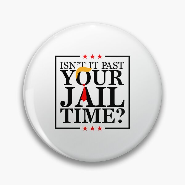 Item preview, Isn’t It Past Your Jail Time designed and sold by vestalshop.