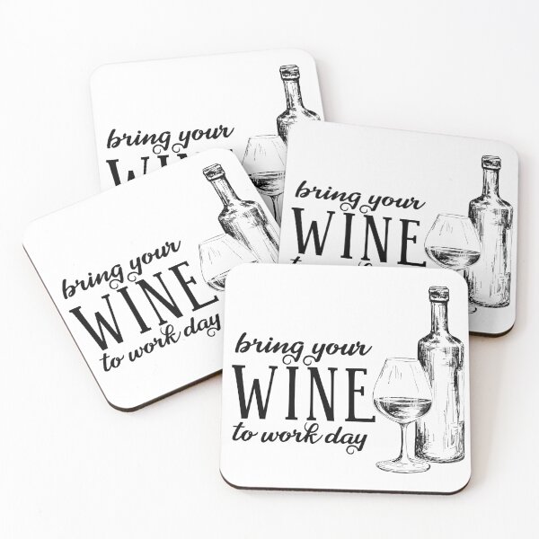 Item preview, Bring Your Wine to Work Day! designed and sold by PixiesPlace.