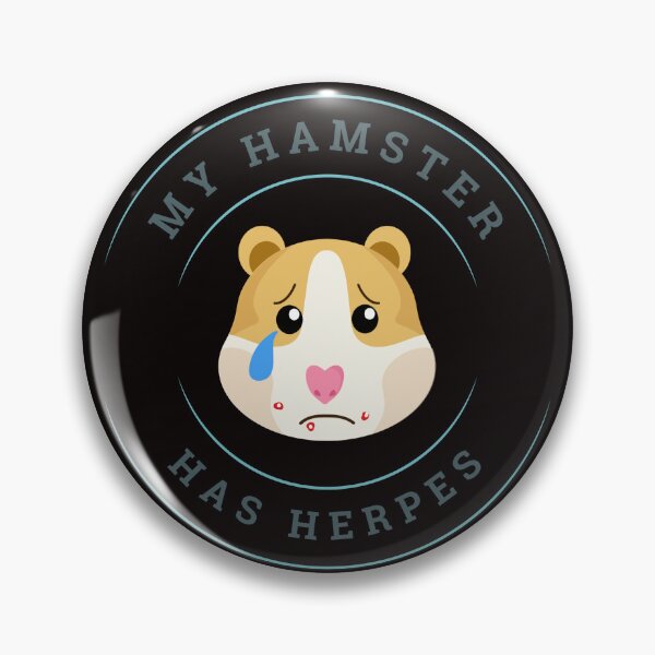 Item preview, My hamster has herpes. designed and sold by DAPS-Designs.