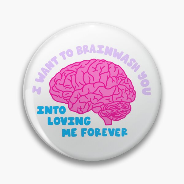 Item preview, I want to brainwash you into loving me forever Taylor swift lyric designed and sold by jamieroseart.