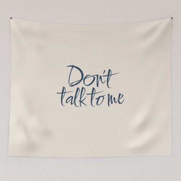 Item preview, Don't Talk To Me designed and sold by Alfredus.