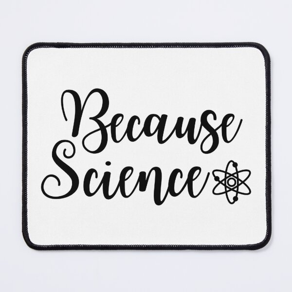 Item preview, Because Science designed and sold by ScienceCorner.