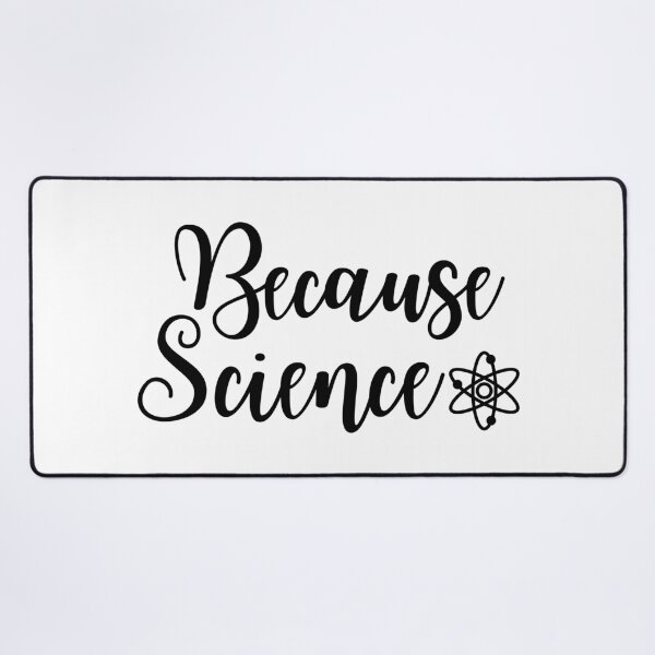 Item preview, Because Science designed and sold by ScienceCorner.