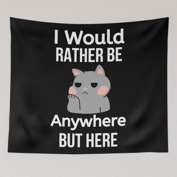 Item preview, I Would Rather Be Anywhere But Here - Boredom designed and sold by BigMovesHustler.
