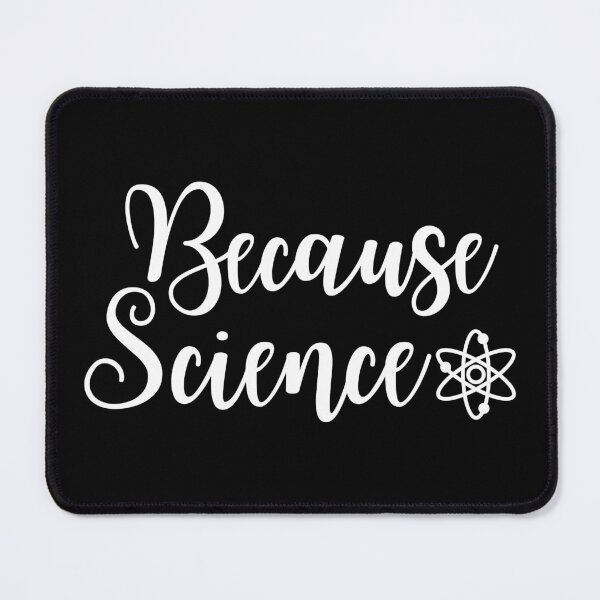 Item preview, Because Science designed and sold by ScienceCorner.