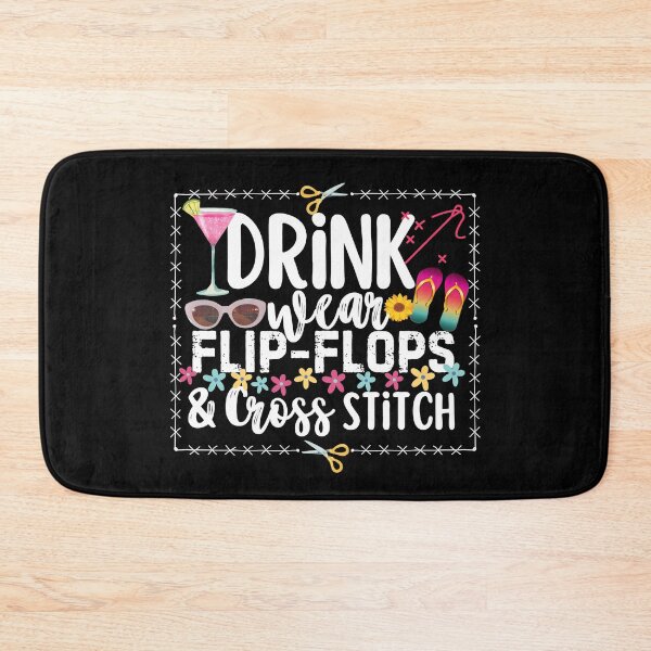 Item preview, Drink Wear Flip Flops And Cross Stitch Cross Stitcher designed and sold by SunfullyYours.