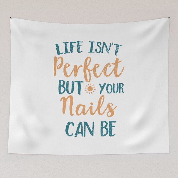 Item preview, Life Isn't Perfect But Your Nails Can Be designed and sold by franktact.