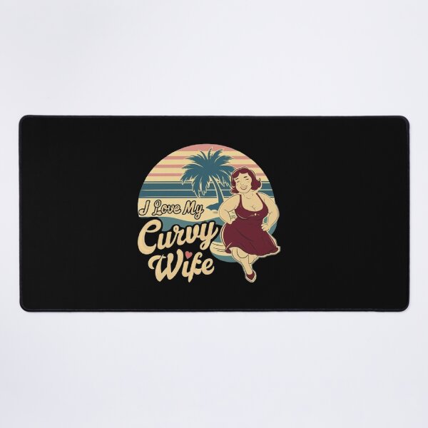 Item preview,    i love my curvy wife  ,gift idea , love wife  designed and sold by masteryStore.