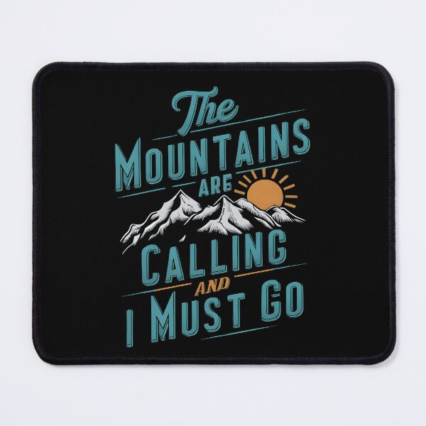Item preview, The Mountains are Calling and I Must Go designed and sold by Snifferius.
