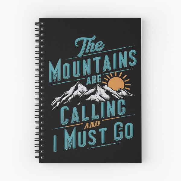 Item preview, The Mountains are Calling and I Must Go designed and sold by Snifferius.