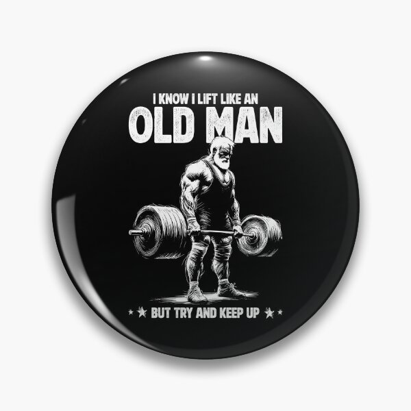 Item preview, I Know I Lift Like An Old Man designed and sold by Urban-Alien.