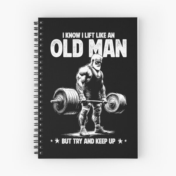 Item preview, I Know I Lift Like An Old Man designed and sold by Urban-Alien.