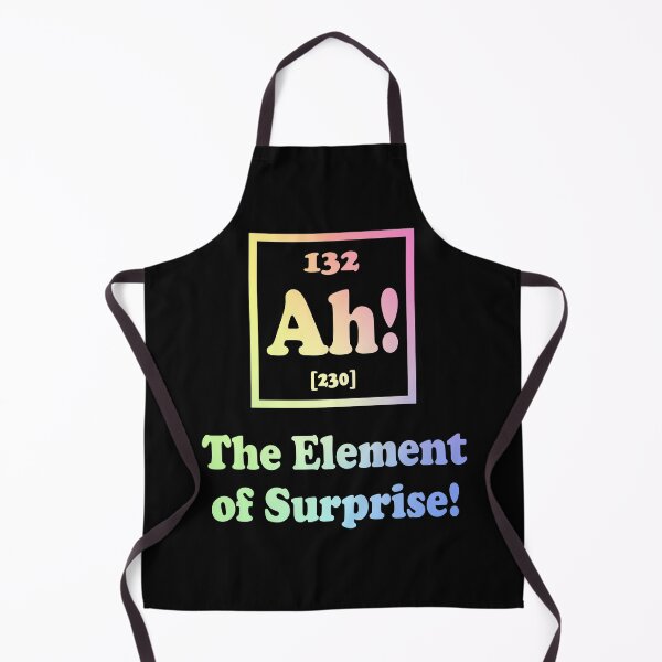 Item preview, Ah The Element of Surprise designed and sold by ScienceCorner.