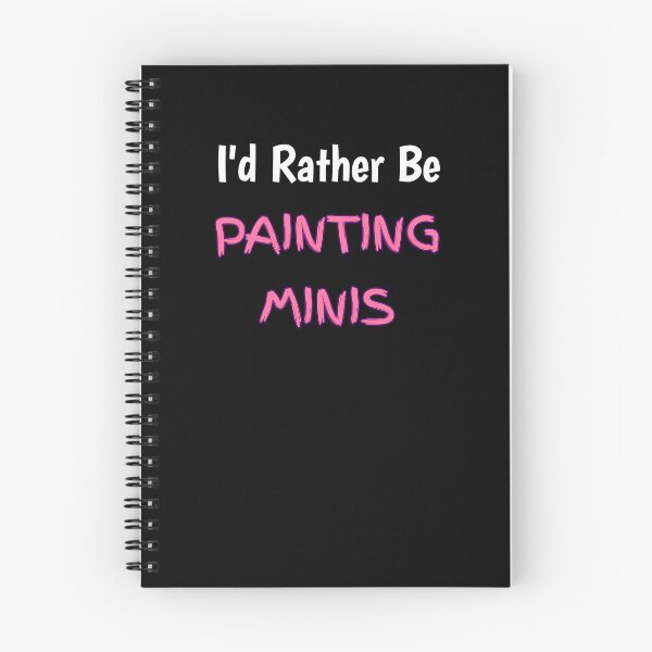 Item preview, I'd Rather be painting minis (pink) designed and sold by NerdyChibi.