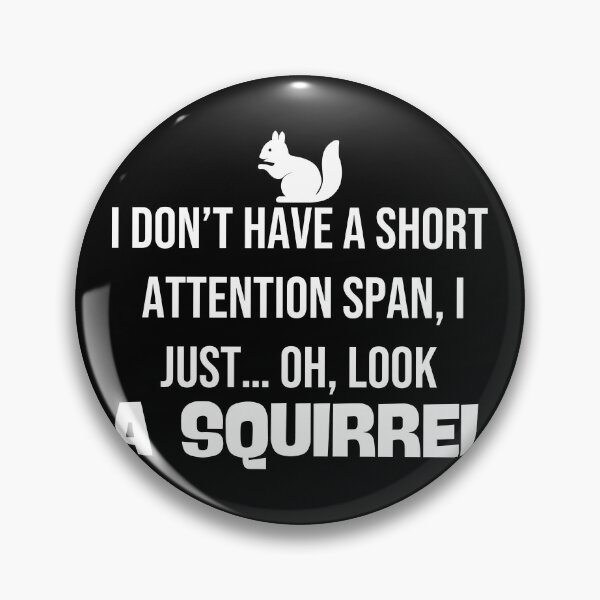 Item preview, Funny ADHD Awareness - Short Attention Span Squirrel Humor designed and sold by Unitepeople.