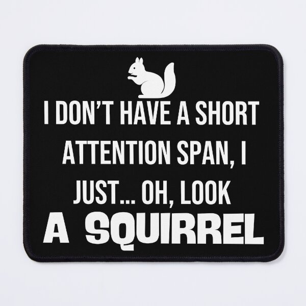 Item preview, Funny ADHD Awareness - Short Attention Span Squirrel Humor designed and sold by Unitepeople.