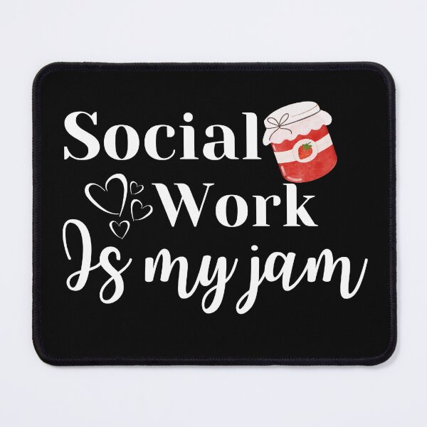 Item preview, social work is my jam designed and sold by DijaCreations.