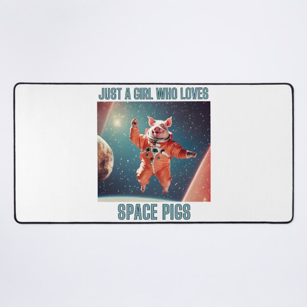 Item preview, Just a girl who loves space pigs designed and sold by SpacePigsZone.