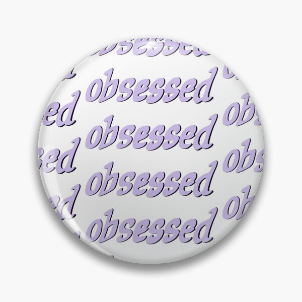 Item preview, Obsessed designed and sold by notastranger.