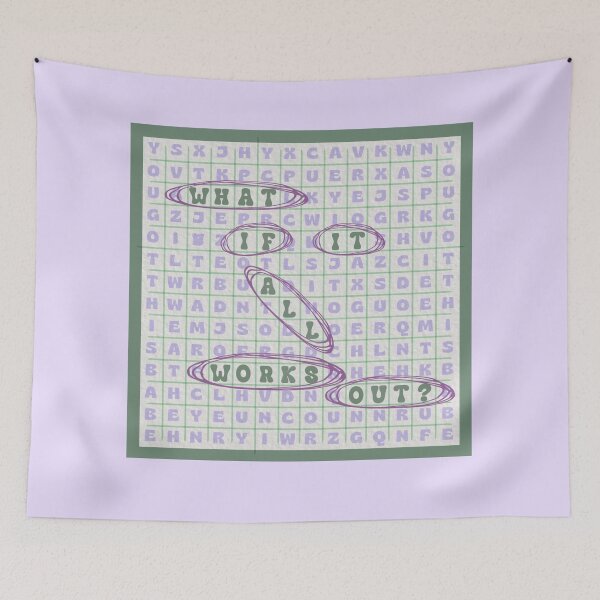 Item preview, WHAT IF IT ALL WORKS OUT? designed and sold by Julia Santos.